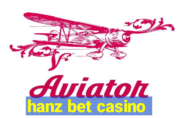 hanz bet casino